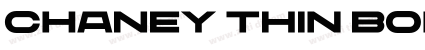 Chaney Thin Bold字体转换